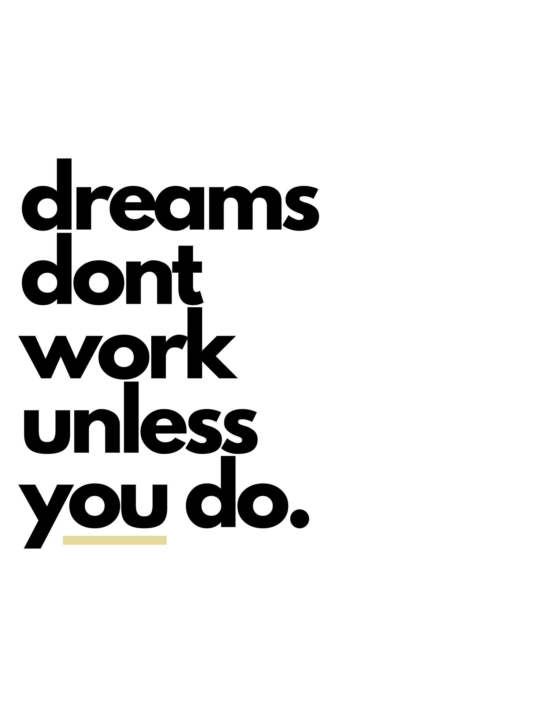 Dreams_don_t_work_unless_you_do.png
