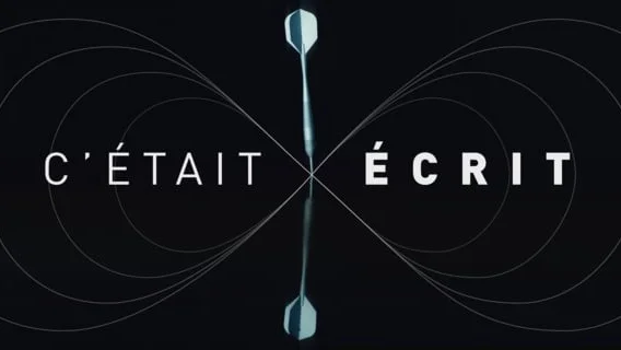 FRANCE 5 - C'était écrit [opening title]