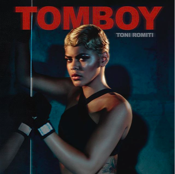 New Music: Toni Romiti - TOMBOY