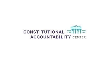 Grant in the Spotlight: Constitutional Accountability Center