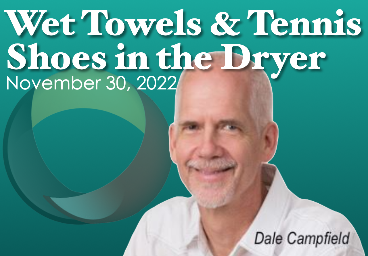 Wet Towels and Tennis Shoes in the Dryer