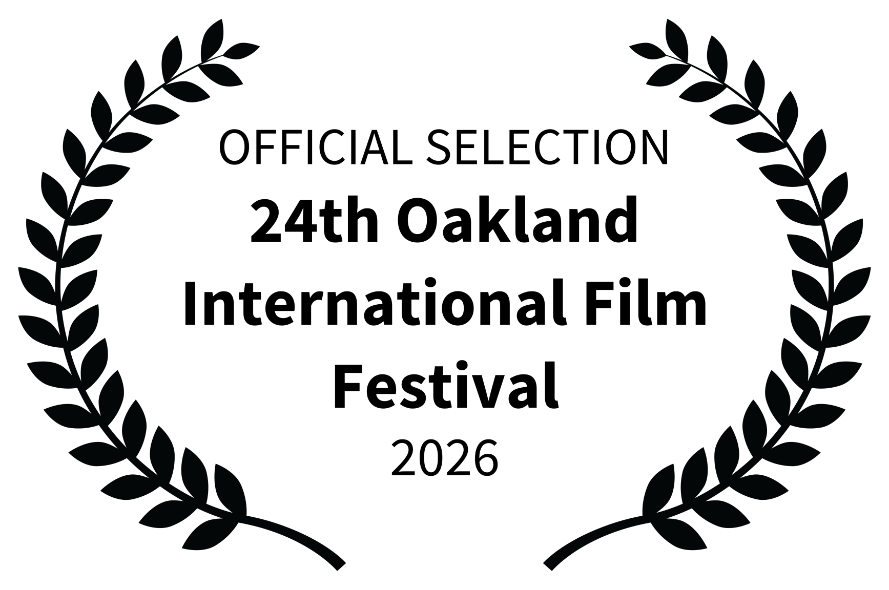 OFFICIAL SELECTION - 24th Oakland International Film Festival - 2026.png