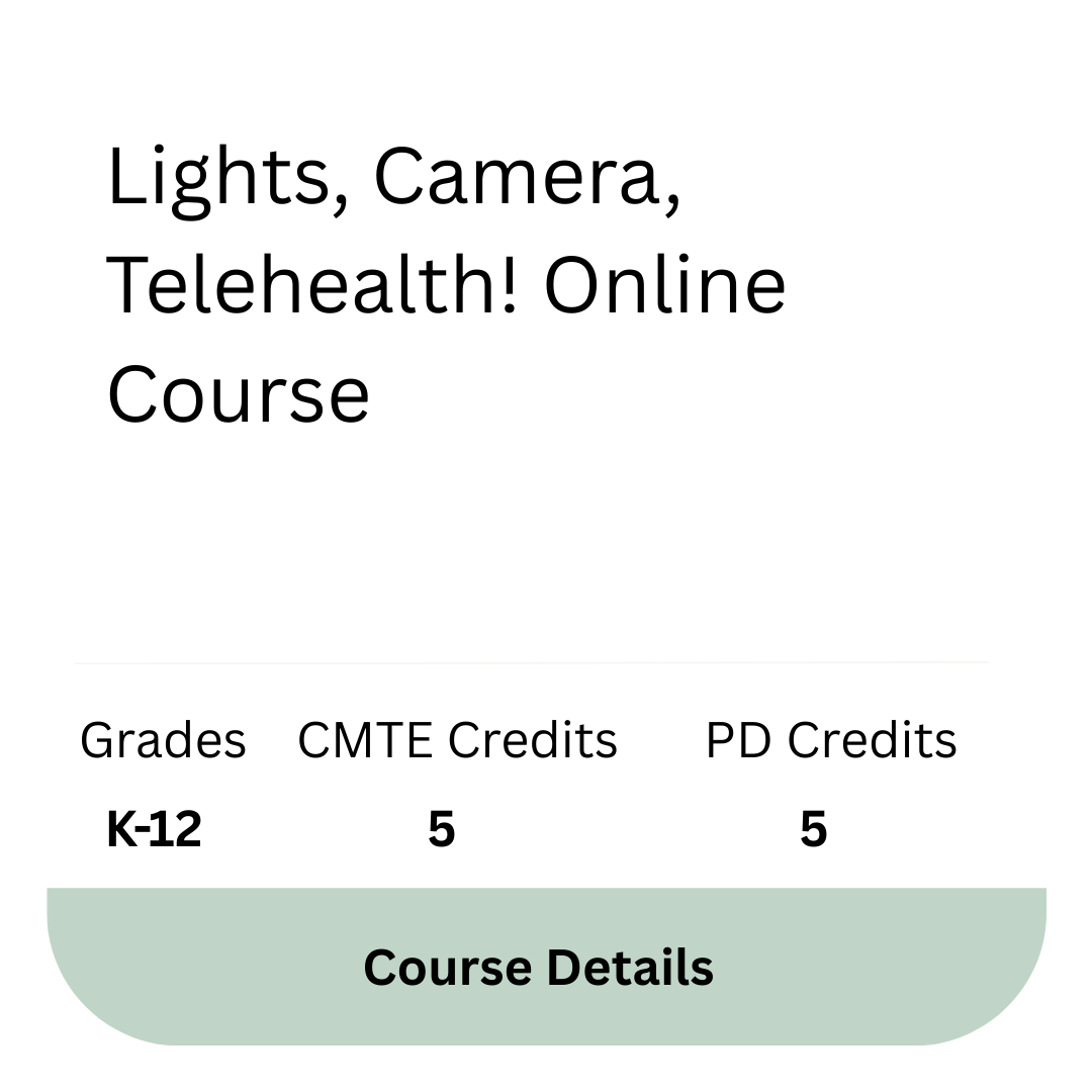 Lights, Camera, Telehealth! Online Course