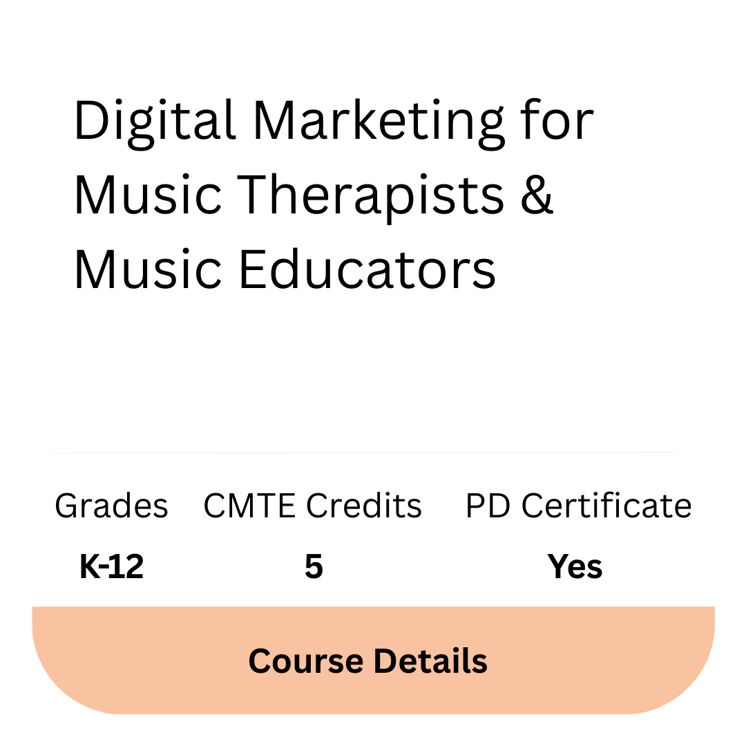 Digital Marketing for Music Therapists & Music Educators