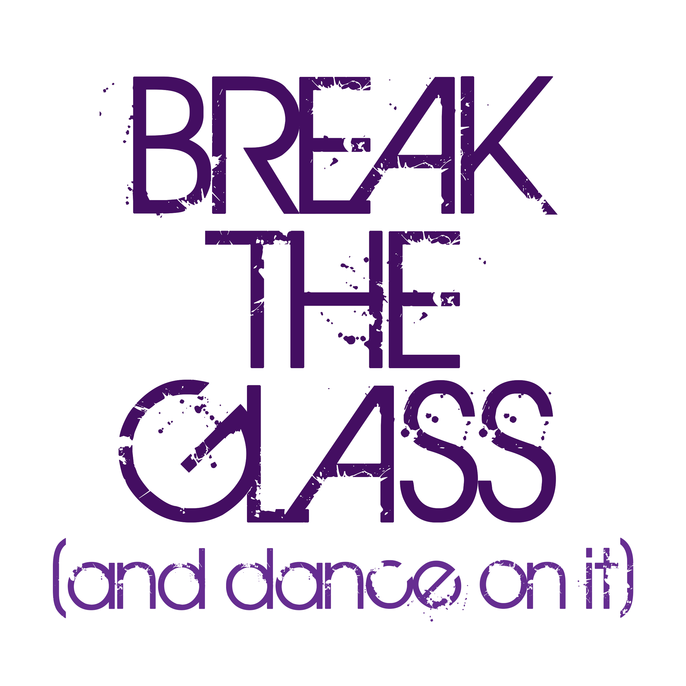 Break the Glass.png