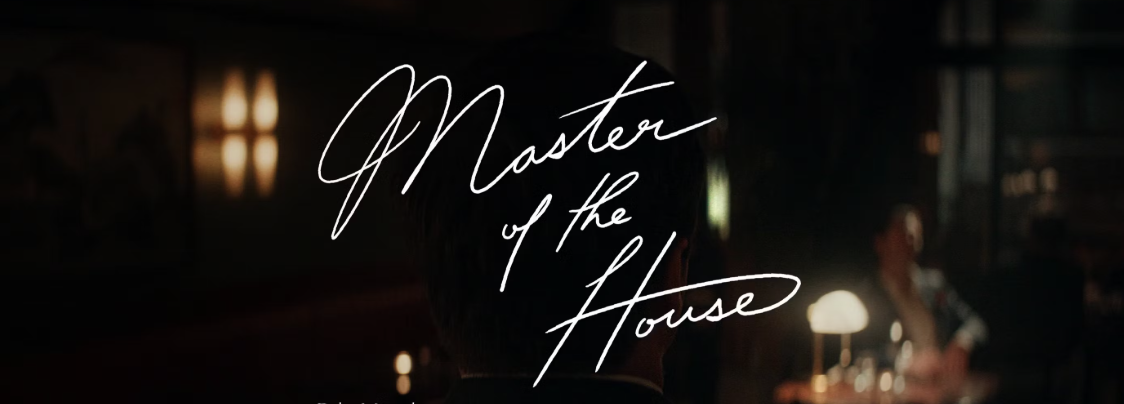 MASTER OF THE HOUSE