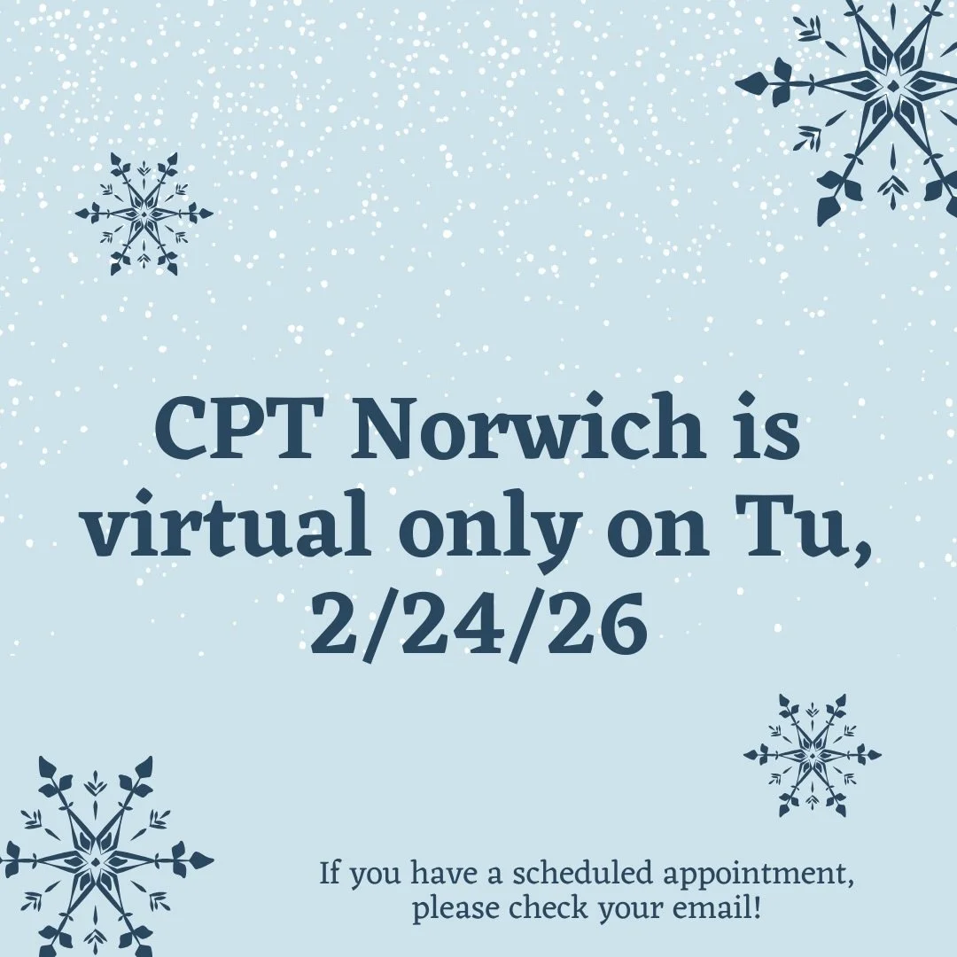 CPT Norwich has moved all Tuesday, 2/24/2026 appointments to virtual. ❄️☃️

Please check your email if you have a scheduled appointment tomorrow. Thank you! 🧡💙❤️