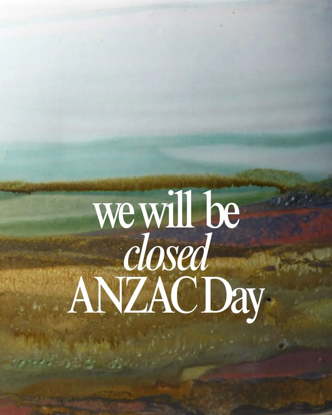 please note that we will be CLOSED for ANZAC day. OPEN Sunday 26 and CLOSED Monday 27 April