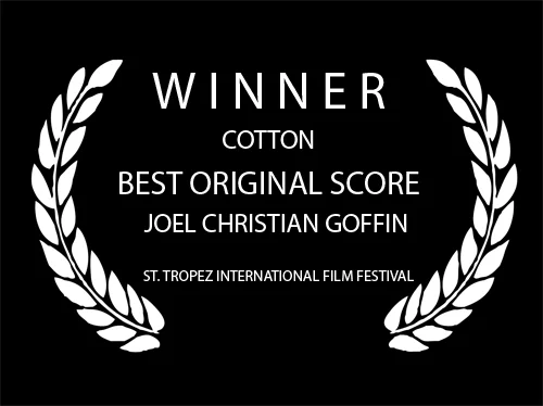 Best Original Score - Cotton - Joel Goffin - St. Tropez International Film Festival .jpg