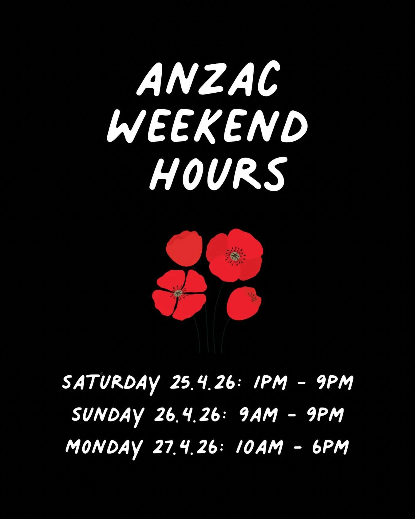 Our ANZAC weekend hours. 🌾