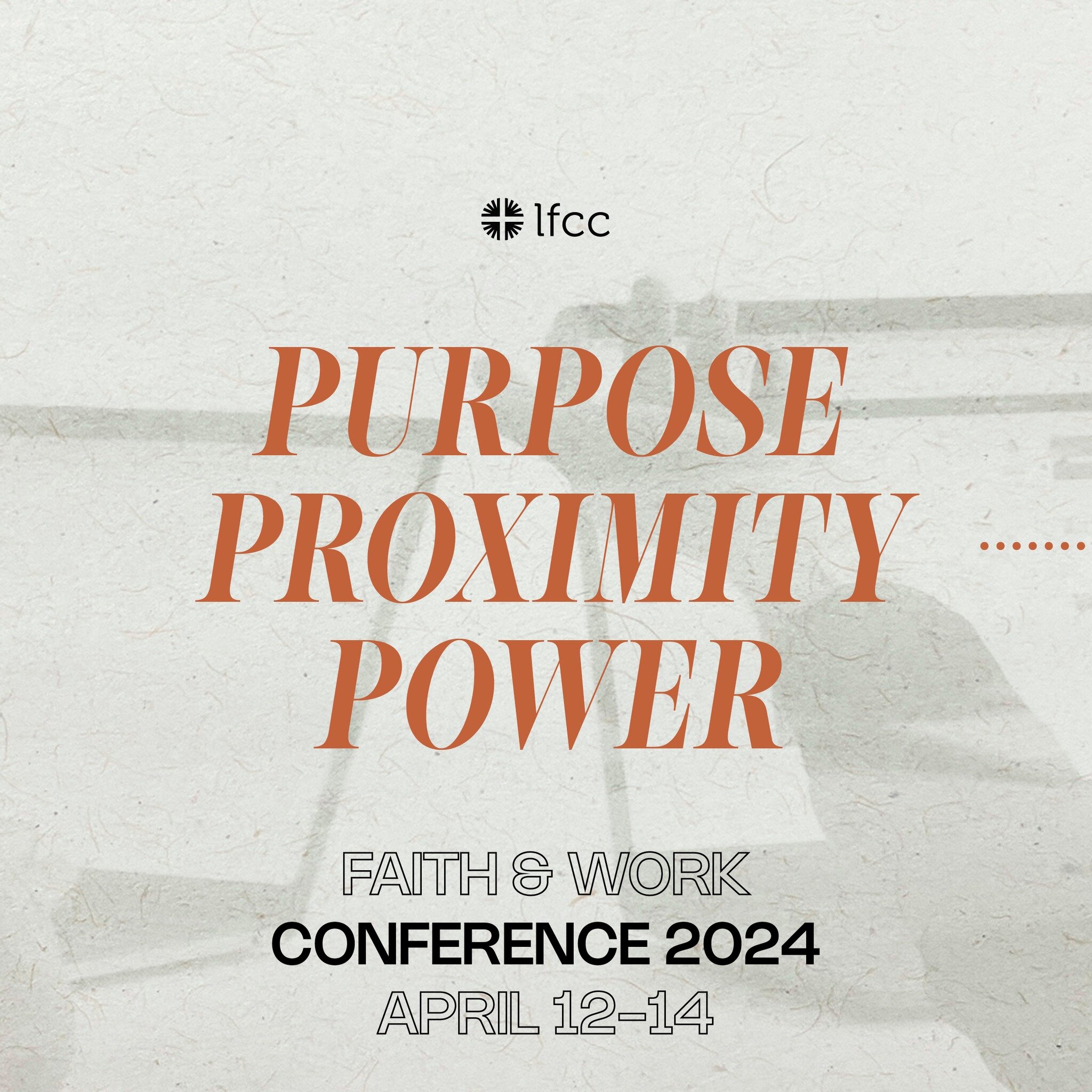 Not an April Fool's! We invite everyone to join us for our Faith &amp; Work Conference from April 12-14. The theme is Redemptive Work: Purpose, Proximity, and Power. Please join us as we explore what it looks like to thrive in our professional vocati