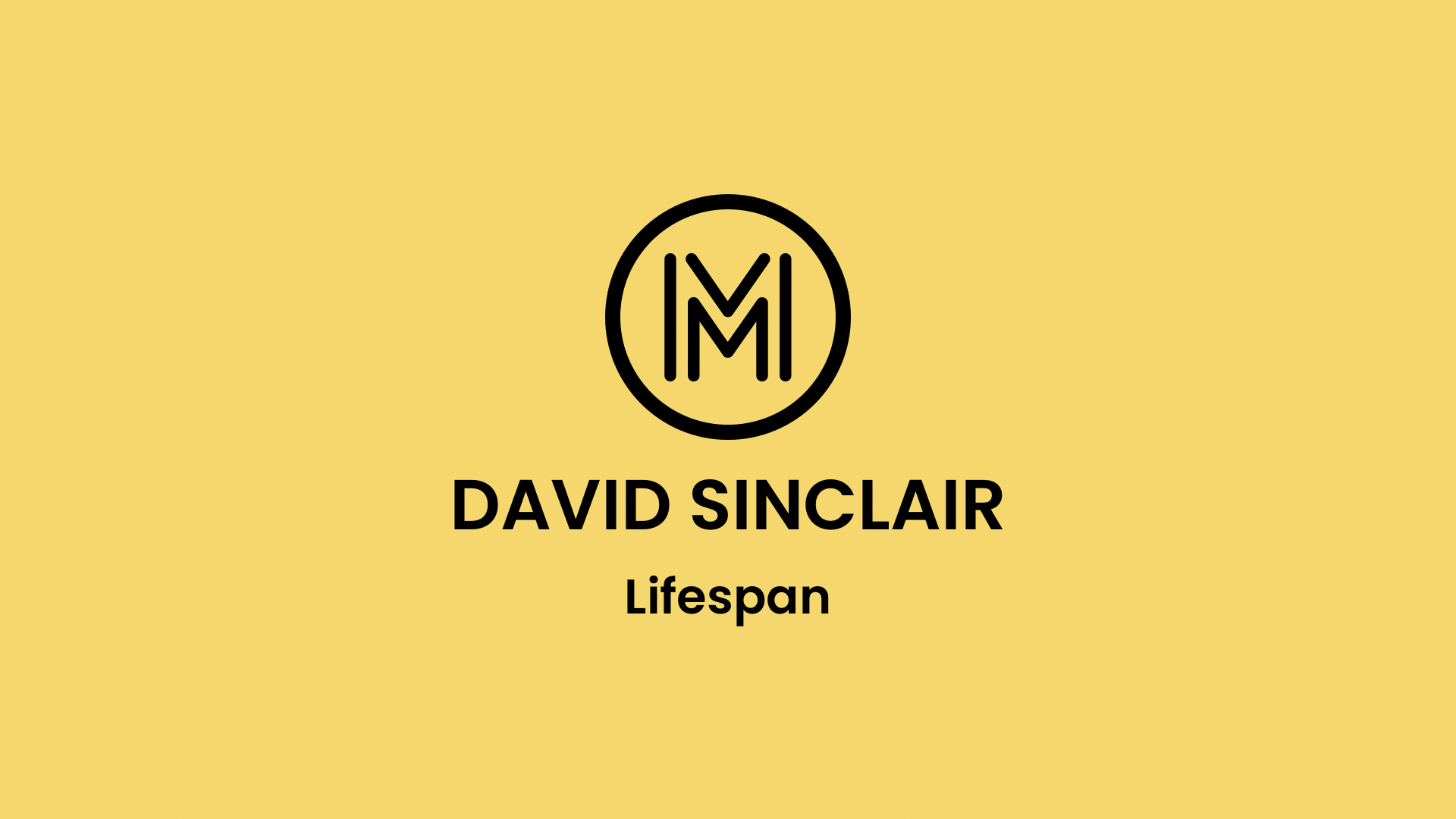 A New Frontier in Human Longevity: Lessons from David Sinclair