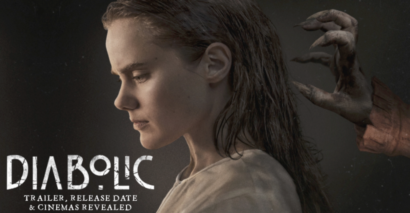 DIABOLIC Trailer &amp; Cinema Release Revealed