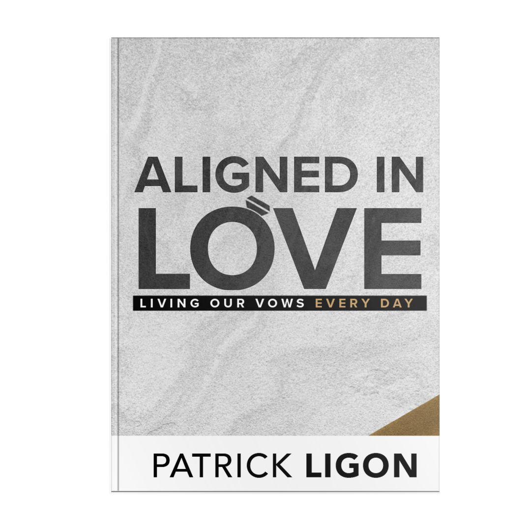 Pre-Order: Aligned in Love: Living Our Vows Everyday by Patrick Ligon