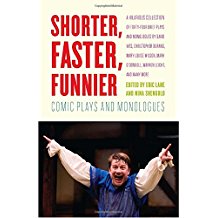 Shorter, Faster, Funnier: Comic Plays and Monologues