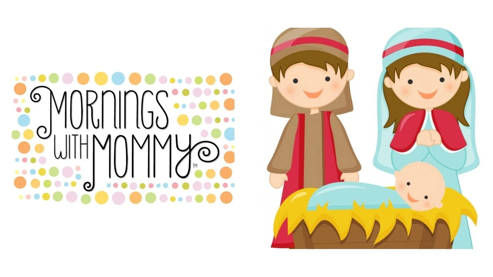 Mornings With Mommy - Jesus' BDay Party!