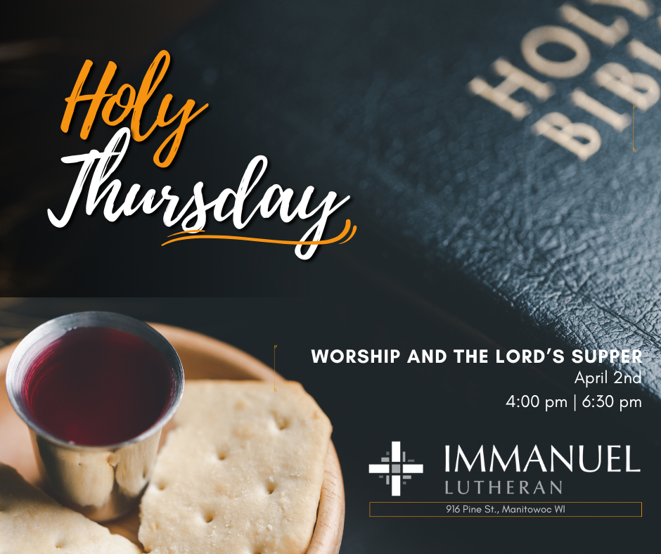Holy Thursday Worship Services - 4:00pm and 6:30pm