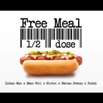 Indian Man x Dudah x Rap Flow - Free Meal - 1/2 dose