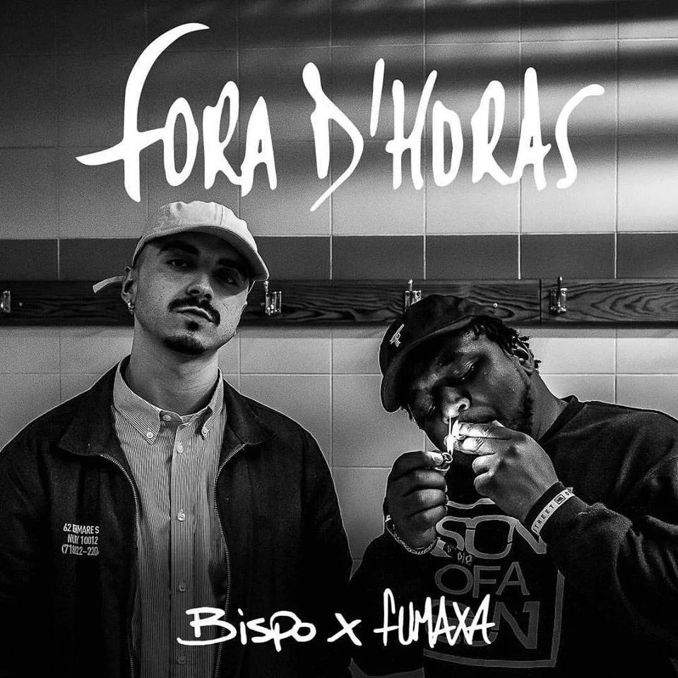 Bispo x Fumaxa - Fora d`Horas