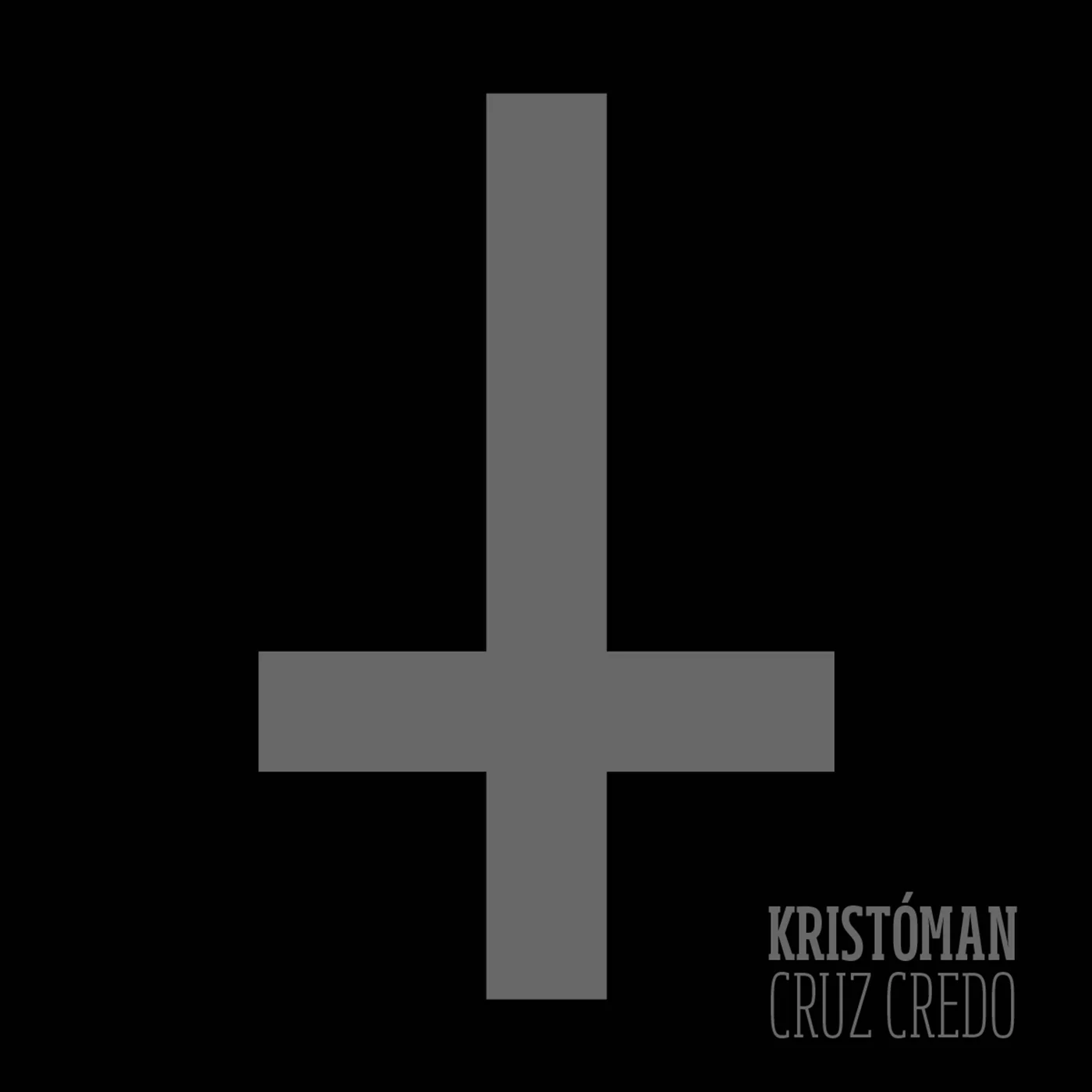 Kristóman - Cruz Credo ep