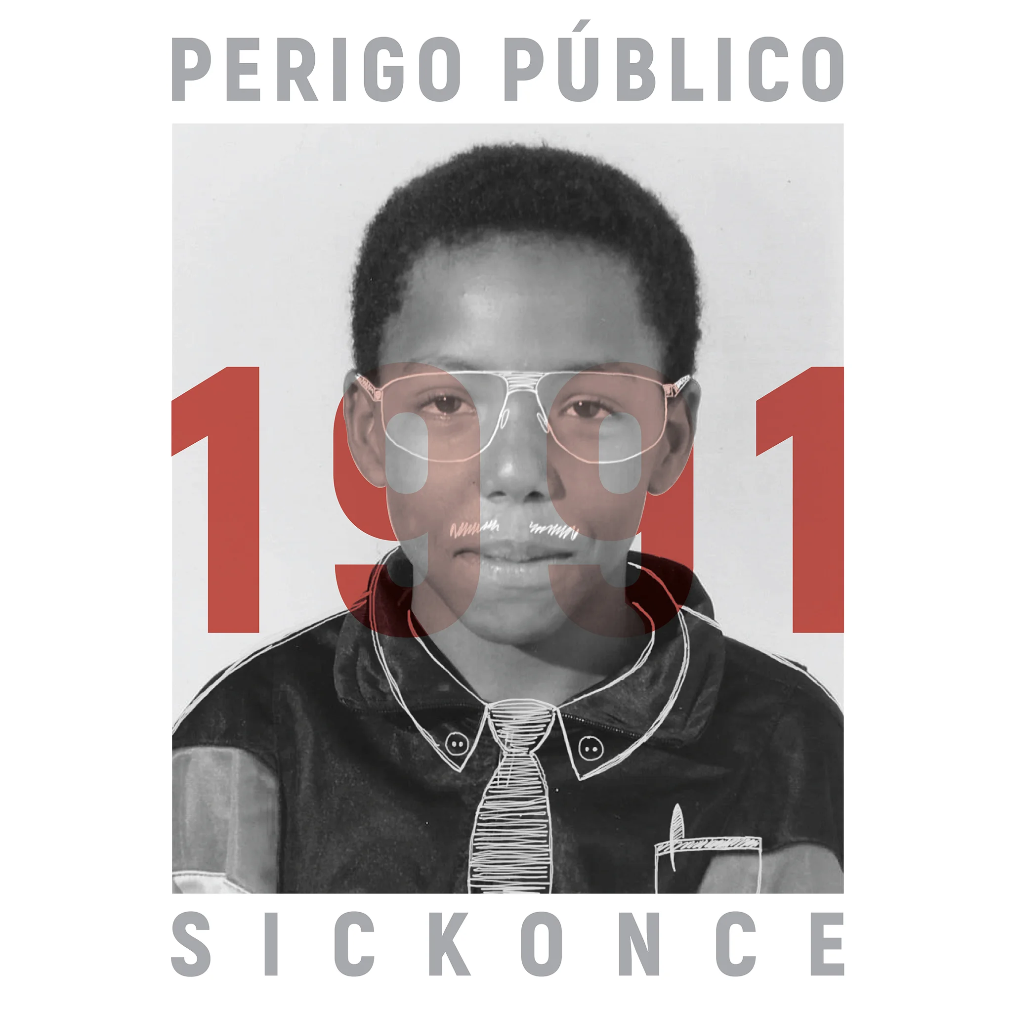 Perigo Público x SICKONCE - 1991