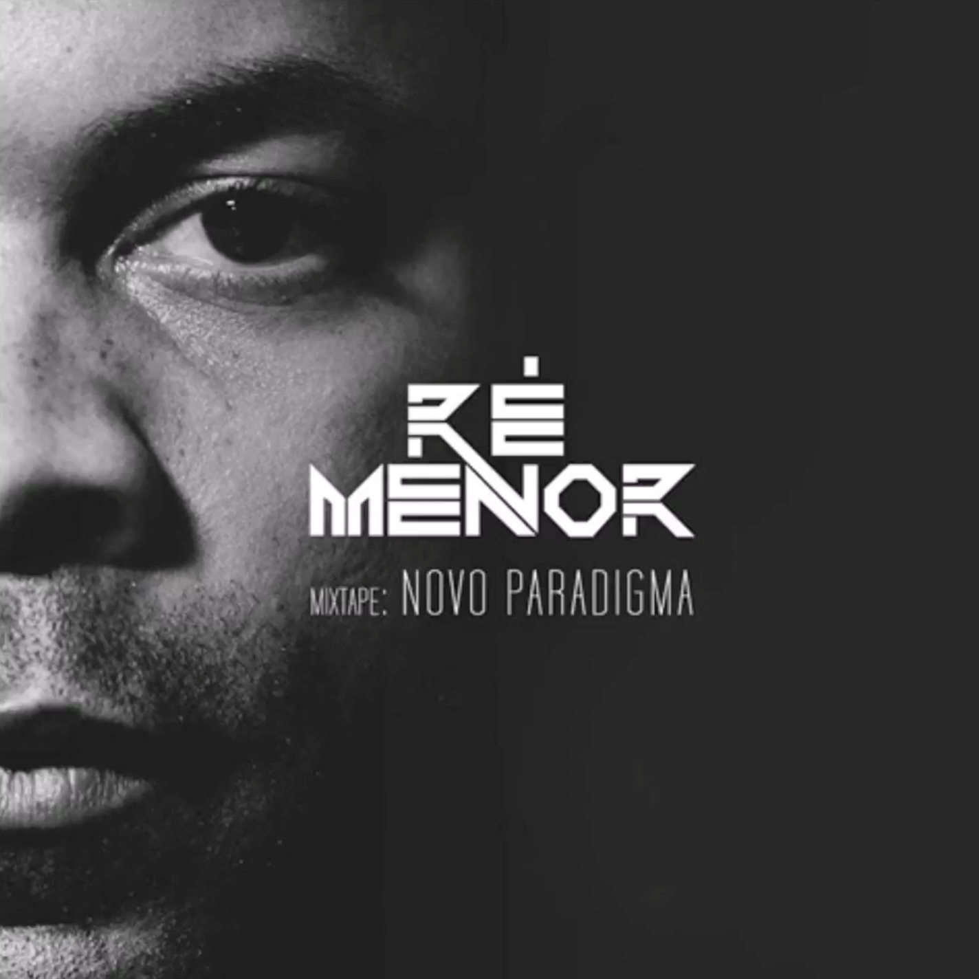 Ré Menor - Novo paradigma mixtape