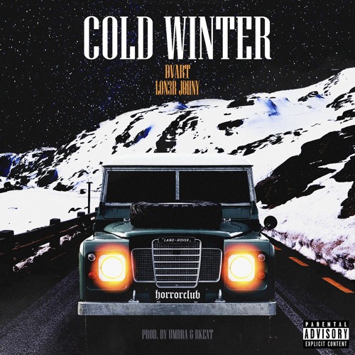 LON3R JOHNY & DVART - COLD WINTER