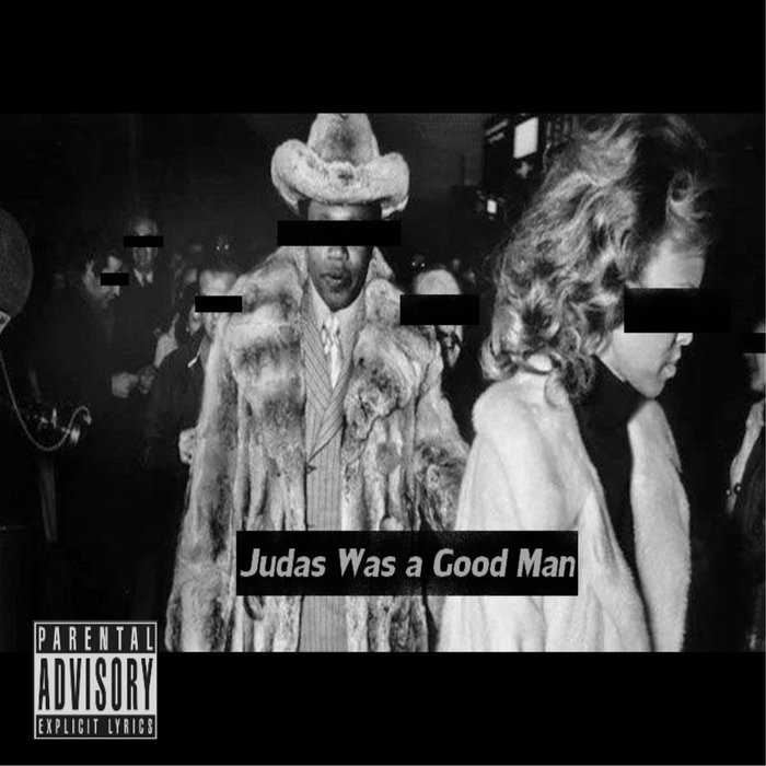 TAY-RON - JUDAS WAS A GOOD MAN