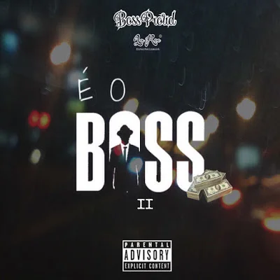 BOSS PROUD - É O BOSS VOL.2