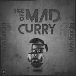 INDIAN MAN - Rise of Mad Curry