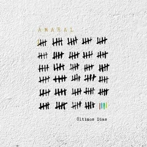 AMARAL - ÚLTIMOS DIAS EP