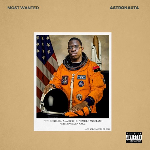 Kelson Most Wanted - ASTRONAUTA