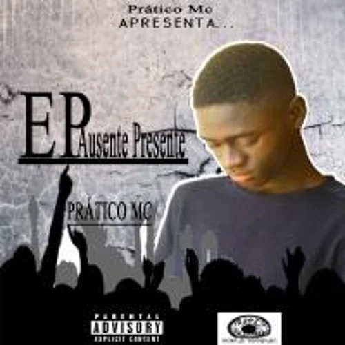 078-PRÁTICO MC - Ausente Presente Ep