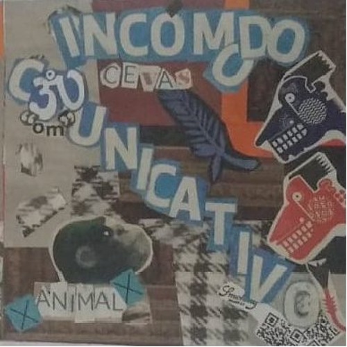 080-CEVAS x ANIMAL - Incómodo Comunicativo