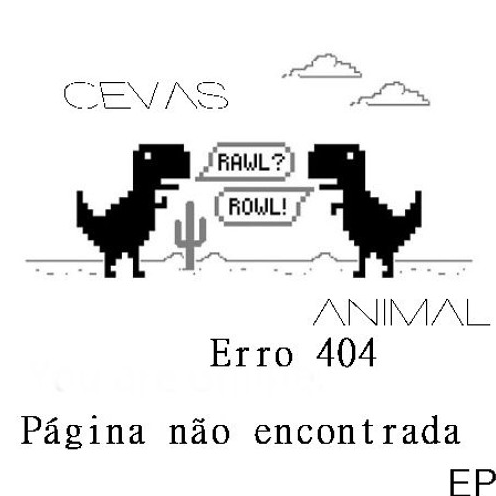 12. Cevas x Animal - ep Erro 404