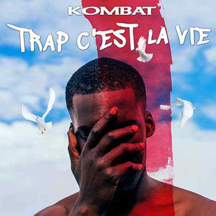 17. Kombat - mixtape Trap C`est La Vie