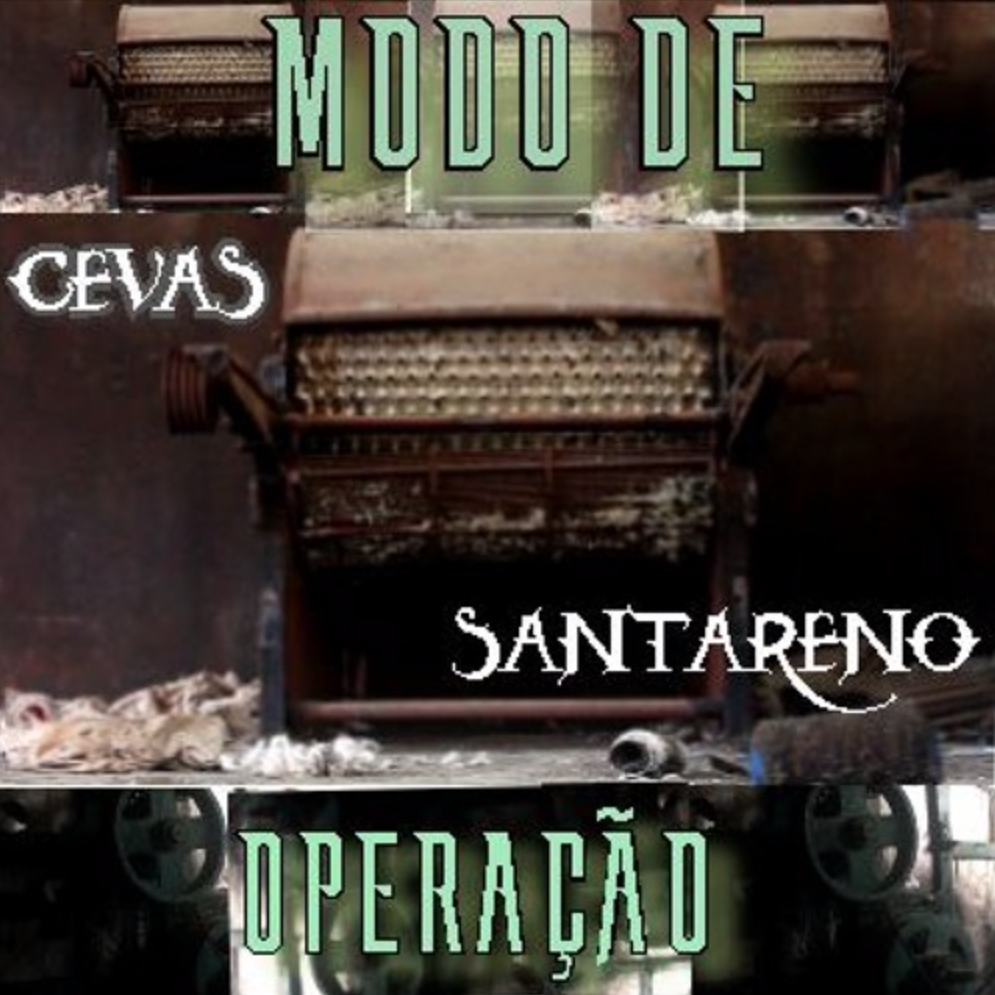 19 - Cevas &amp; Santareno - ep Modo de Operação