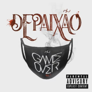 3. DePaixao - mixtape Game Over Vol. 1