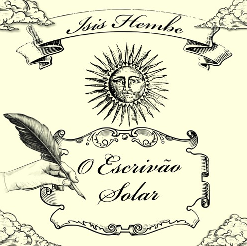 7. Isis Hembe - ep Escrivão Solar