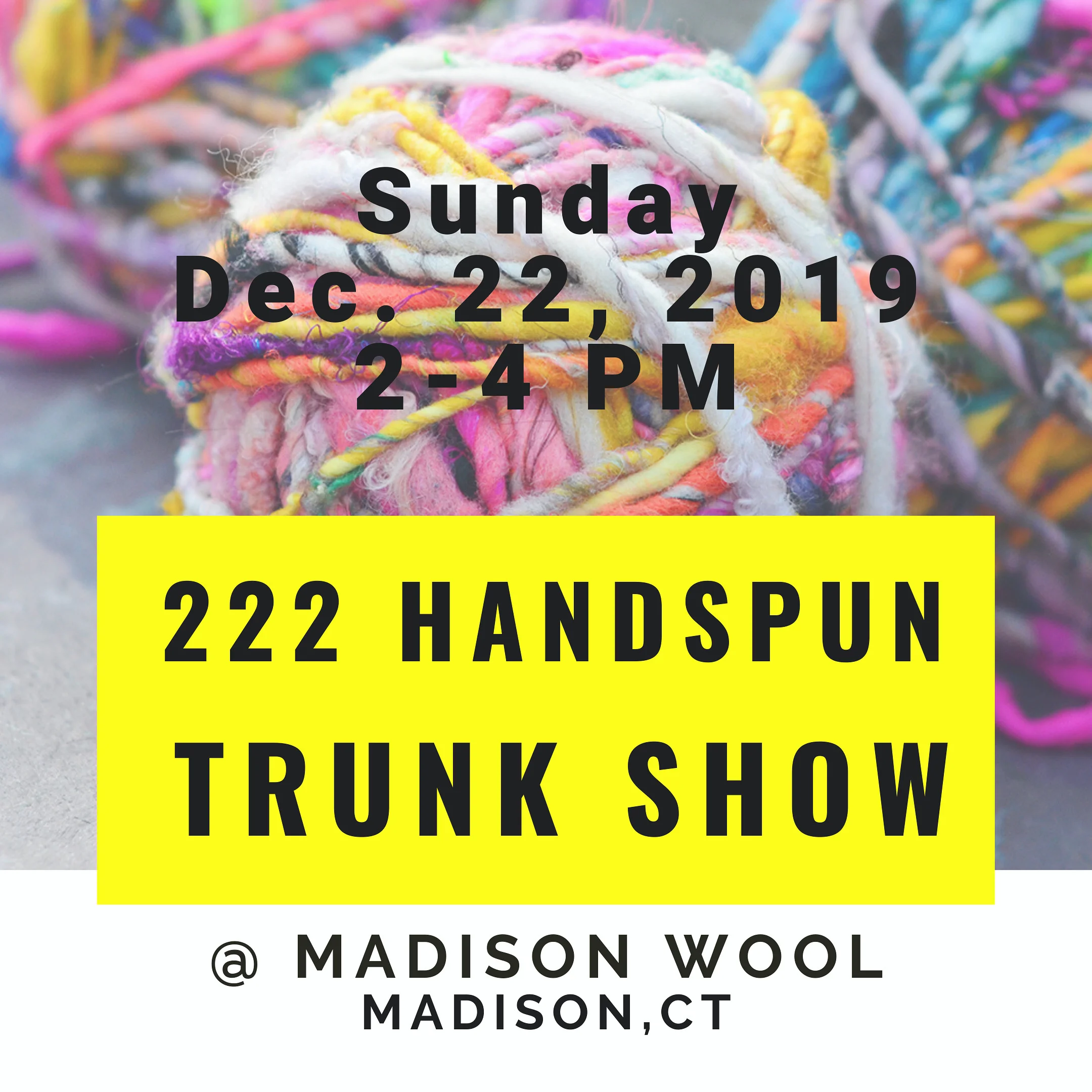 222 Trunk Show at Madison Wool