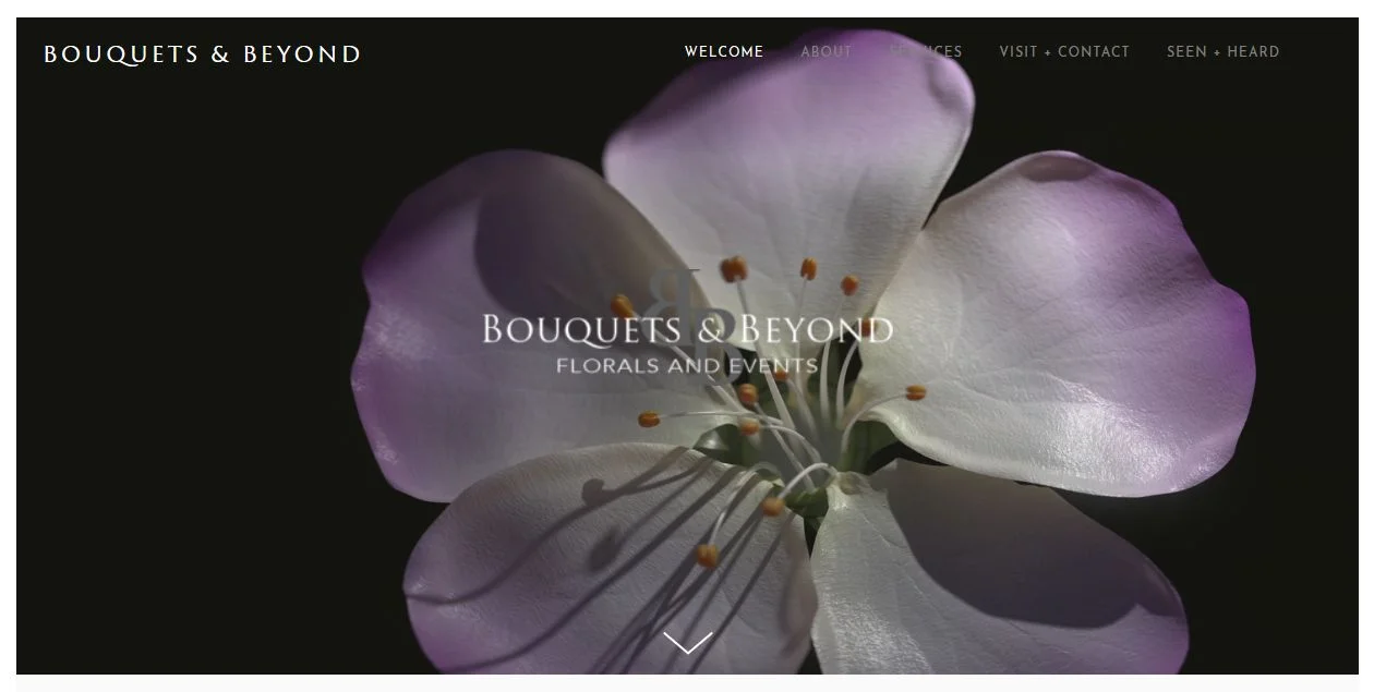 Brenda Christie is a fantastic floral Designer in Woodbury, Connecticut. Her work is a very unique juxtaposition between contemporary and classic design. Her website was built to convey that spirit... and includes an incredible time-lapse flower bloom loop on the home page that I found and sourced from a filmmaker in Armenia. BOUQUETSBEYOND.COM