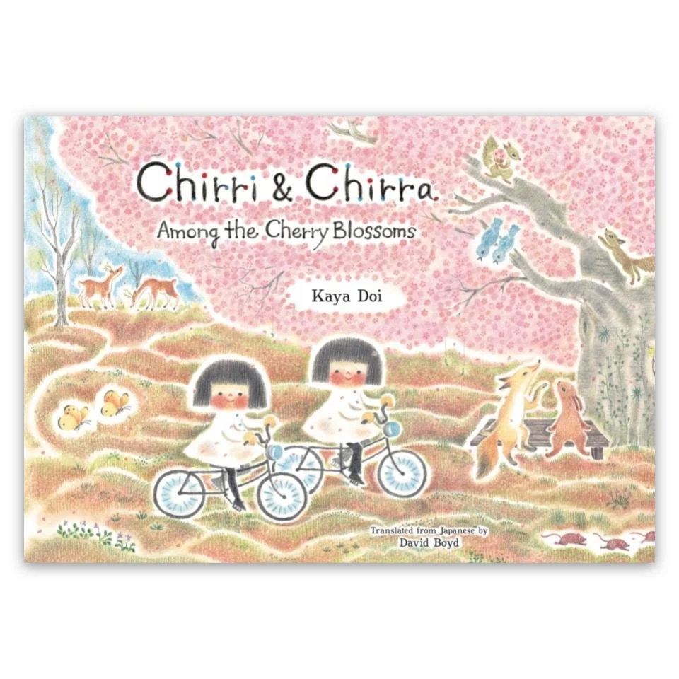 Chirri & Chirra, Among the Cherry Blossoms [Forthcoming: April!]