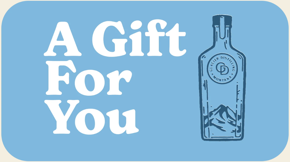 Gift Card says A Gift For You with an outline of a glacier distilling bottle.