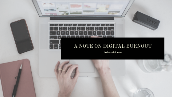 A Note on Digital Burnout.png