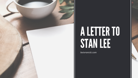 A Letter to Stan Lee.png