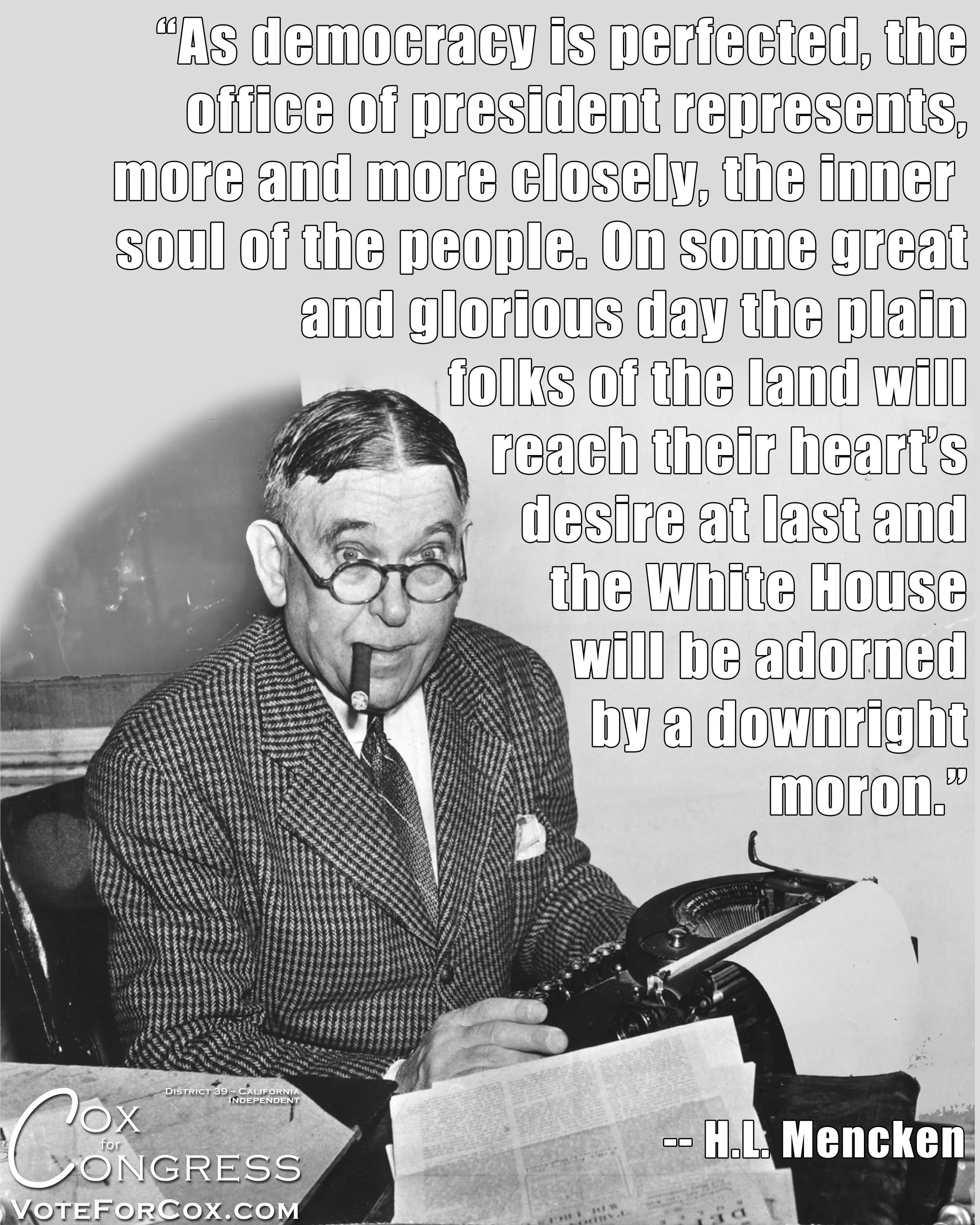 Journalist/Satirist H.L. Mencken predicting the future.