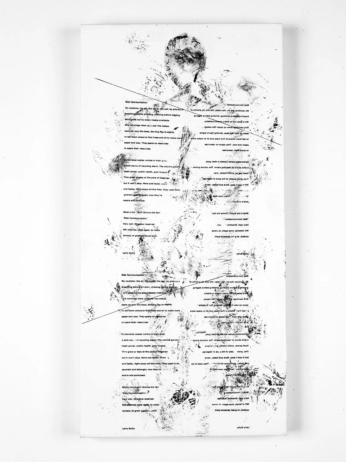 Risk Communication (poem by Larry Sulky) Fax carbon, wax 20" x 24" 2012