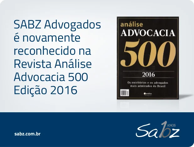SABZ Advogados é novamente reconhecido na Revista Análise Advocacia 500 Edião 2016