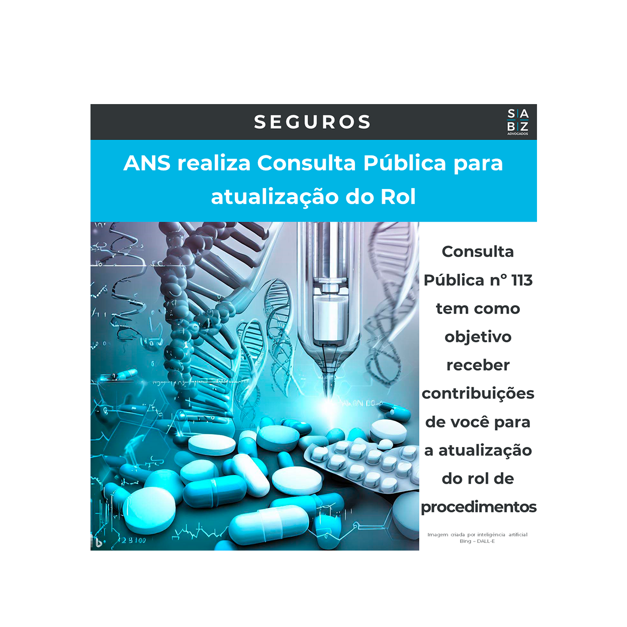 Seguros - ANS realiza Consulta Pública para atualização do Rol