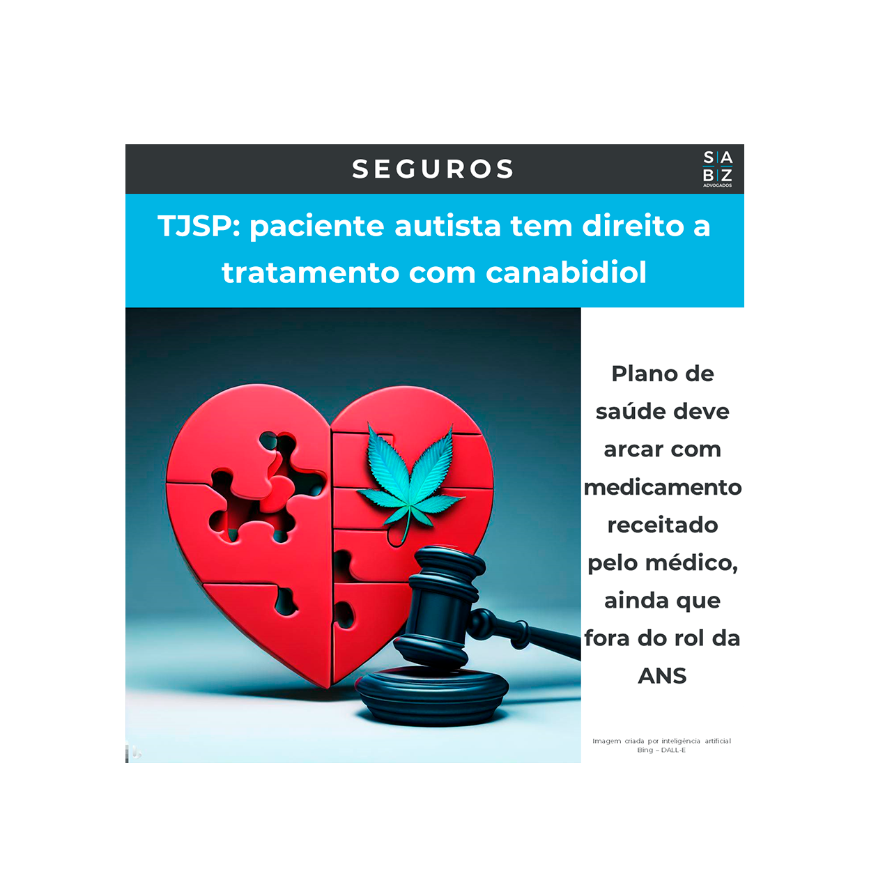 Seguros - TJSP: paciente autista tem direito a tratamento com canabidiol